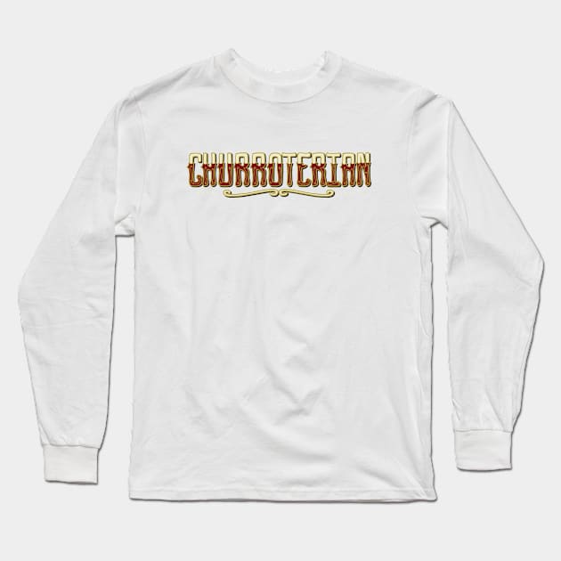 Churroterian Long Sleeve T-Shirt by asmallshopandadream